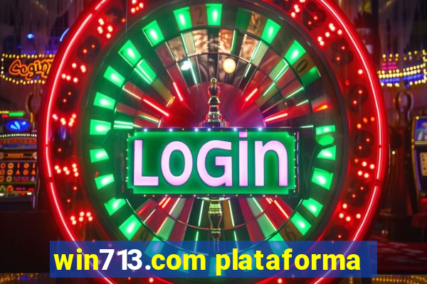 win713.com plataforma